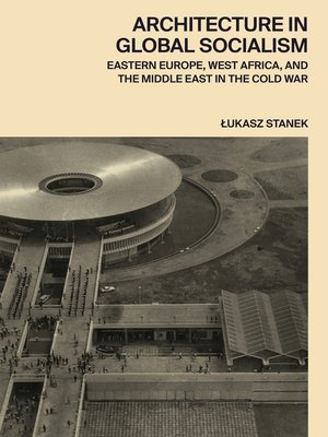 cover image of Architecture in Global Socialism